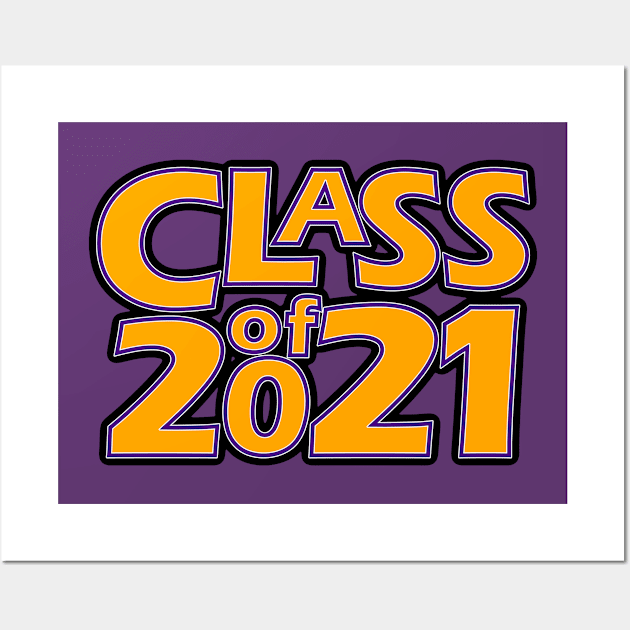 Grad Class of 2021 Wall Art by gkillerb